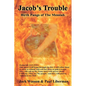 Jacob's Trouble: Birth Pangs of the Messiah - Paperback