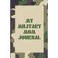 My Military Mom Journal - Paperback