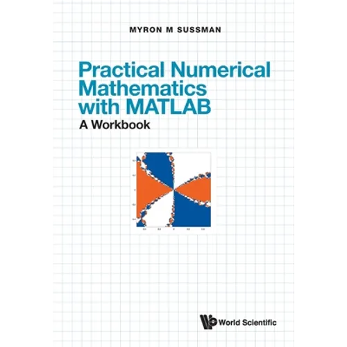 Practical Numerical Mathematics with Matlab: A Workbook - Paperback