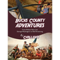 Bucks County Adventures: From William Penn and George Washington to Neil Armstrong - Hardcover