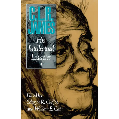 C.L.R. James: His Intellectual Legacies - Paperback