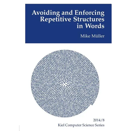 Avoiding and Enforcing Repetitive Structures in Words - Paperback