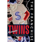 The Franchise: Minnesota Twins - Hardcover
