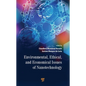 Environmental, Ethical, and Economical Issues of Nanotechnology - Hardcover