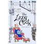 The Lazy Cook: Quick And Easy Meatless Meals - Paperback