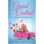 Grand Central Station: Some Relationships Are Just Meant to Be - Paperback