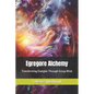 Egregore Alchemy: Transforming Energies Through Group Mind - Paperback