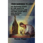 From Darkness to Light: An inspiring story of one man's 25 year struggle and victory over drug and alcohol addiction - Paperback