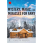 Mystery, Magic, and Miracles for Anny - Paperback
