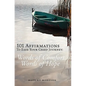 101 Affirmations To Ease Your Grief Journey: Words of Comfort, Words of Hope - Paperback
