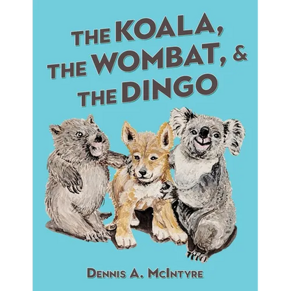 The Koala, the Wombat and the Dingo - Paperback