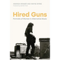 Hired Guns: Portraits of Women in Alternative Music - Hardcover