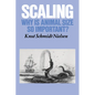 Scaling: Why Is Animal Size So Important? - Paperback