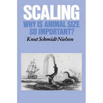 Scaling: Why Is Animal Size So Important? - Paperback