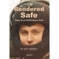 Rendered Safe: Tales of an NYPD Bomb Tech - Hardcover