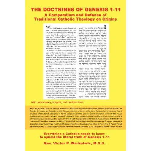 The Doctrines of Genesis 1-11: A Compendium and Defense of Traditional Catholic Theology on Origins - Paperback