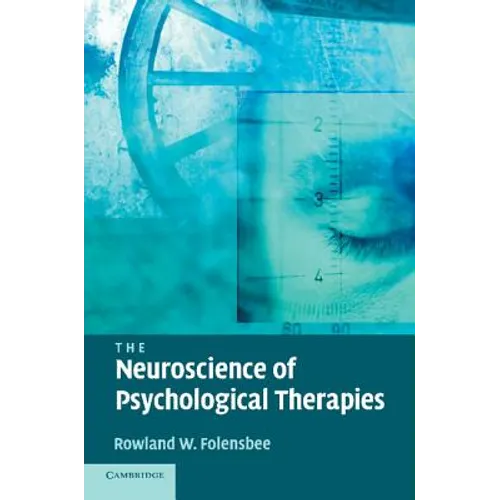 The Neuroscience of Psychological Therapies - Paperback