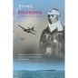 Blossoms from the Sky: Firsthand Accounts from Kamikaze Pilots Who Volunteered to Fly the Ohka Baka Bomb - Paperback