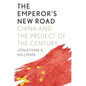 The Emperor's New Road: China and the Project of the Century - Hardcover