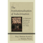 The Institutionalization of Indoctrination: An Exploratory Investigation based on the Romanian Case Study - Hardcover