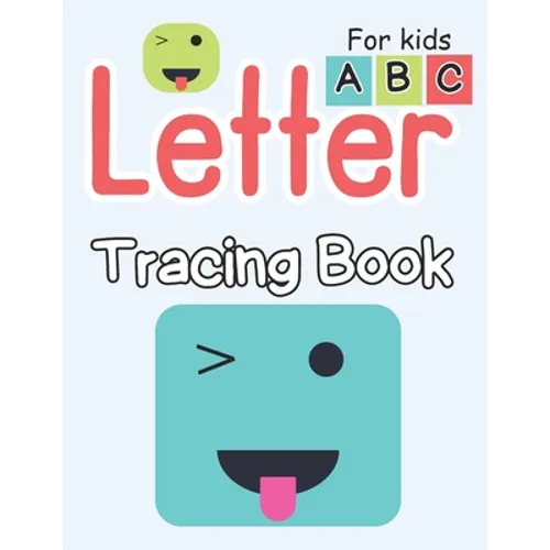 Letter Tracing Book for kids: Alphabet Trace and Color Pre-Handwriting Activity Book Alphabet Tracing for kids 3 yrs. - 4 yrs. - 5 yrs. - 6 yrs. / Kin - Paperback