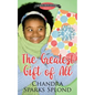 The Greatest Gift of All - Paperback