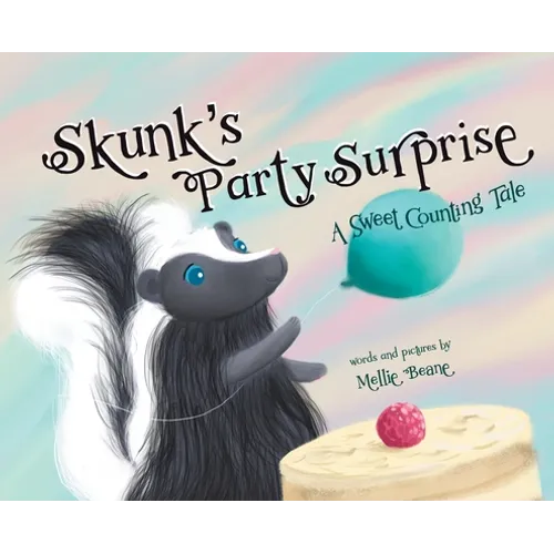 Skunk's Party Surprise: A Sweet Counting Tale - Hardcover