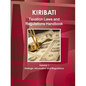 Kiribati Taxation Laws & Regulations Handbook Volume 1 Strategic Information and Regulations - Paperback