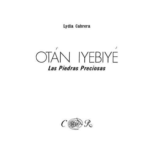 Otán Iyebiyé. Las Piedras Preciosas, - Paperback
