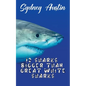 10 Sharks Bigger Than Great White Sharks - Paperback
