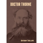 Doctor Thorne - Hardcover