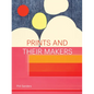 Prints and Their Makers - Hardcover