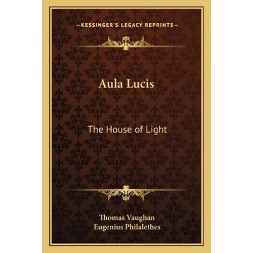 Aula Lucis: The House of Light - Paperback
