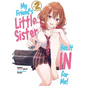 My Friend's Little Sister Has It in for Me! Volume 2 (Light Novel) - Paperback