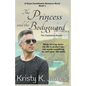 The Princess and the Bodyguard, The Casteloria Royals - Paperback