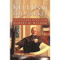 Killing the Market: Legendary Investor Robert W. Wilson - Paperback