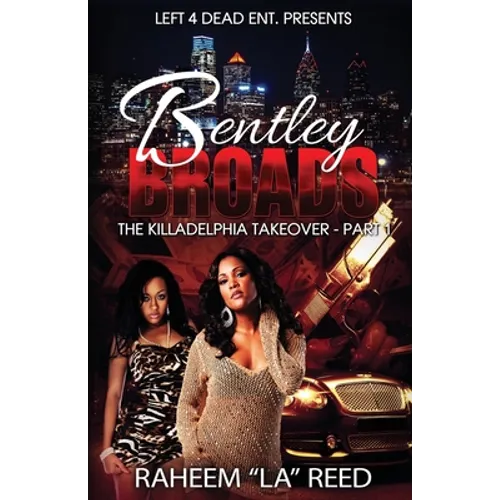 Bentley Broads: The Killadelphia Take Over - Paperback