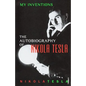 My Inventions: The Autobiography of Nikola Tesla - Paperback