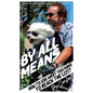 By All Means: How To Use Whatever You Have To Reach The Lost - Paperback