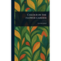 Colour in the Flower Garden - Hardcover