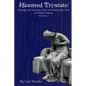 Haunted Tri-state: Strange and Unusual Tales from Kentucky, Ohio and West Virginia - Paperback
