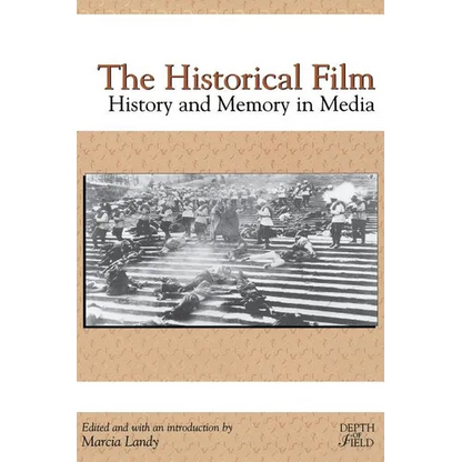 The Historical Film: History and Memory in Media - Paperback
