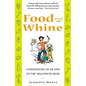 Food and Whine: Confessions of a New Millennium Mom - Paperback