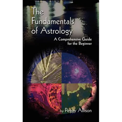 The Fundamentals of Astrology: The Fundamentals of Astrology - Paperback
