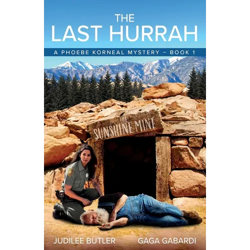 The Last Hurrah: A Phoebe Korneal Mystery - Paperback