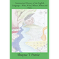 Summarised History of the English Language - Who, What, Where, When and How - Paperback