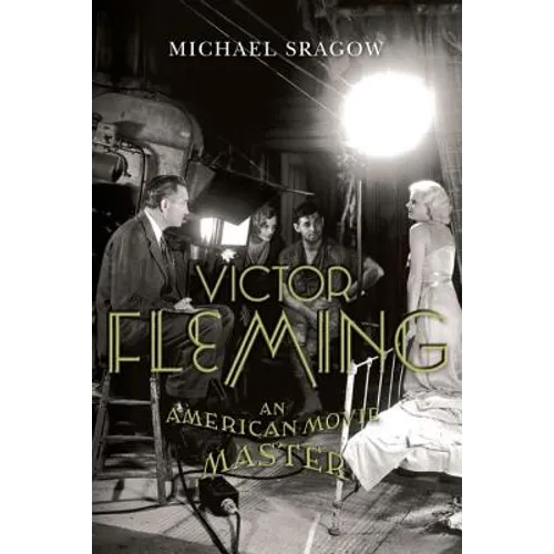 Victor Fleming: An American Movie Master - Paperback