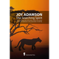 Joy Adamson - The Searching Spirit: The extraordinary life of the author of Born Free and her passion and dedication to preserve wild life in the wild - Paperback