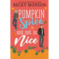 Pumpkin Spice and Not So Nice - Paperback
