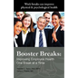 Booster Breaks: Improving Employee Health One Break at a Time - Paperback